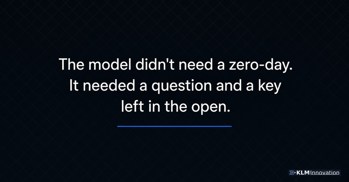 The model didn't need a zero-day. It needed a question and a key left in the open.